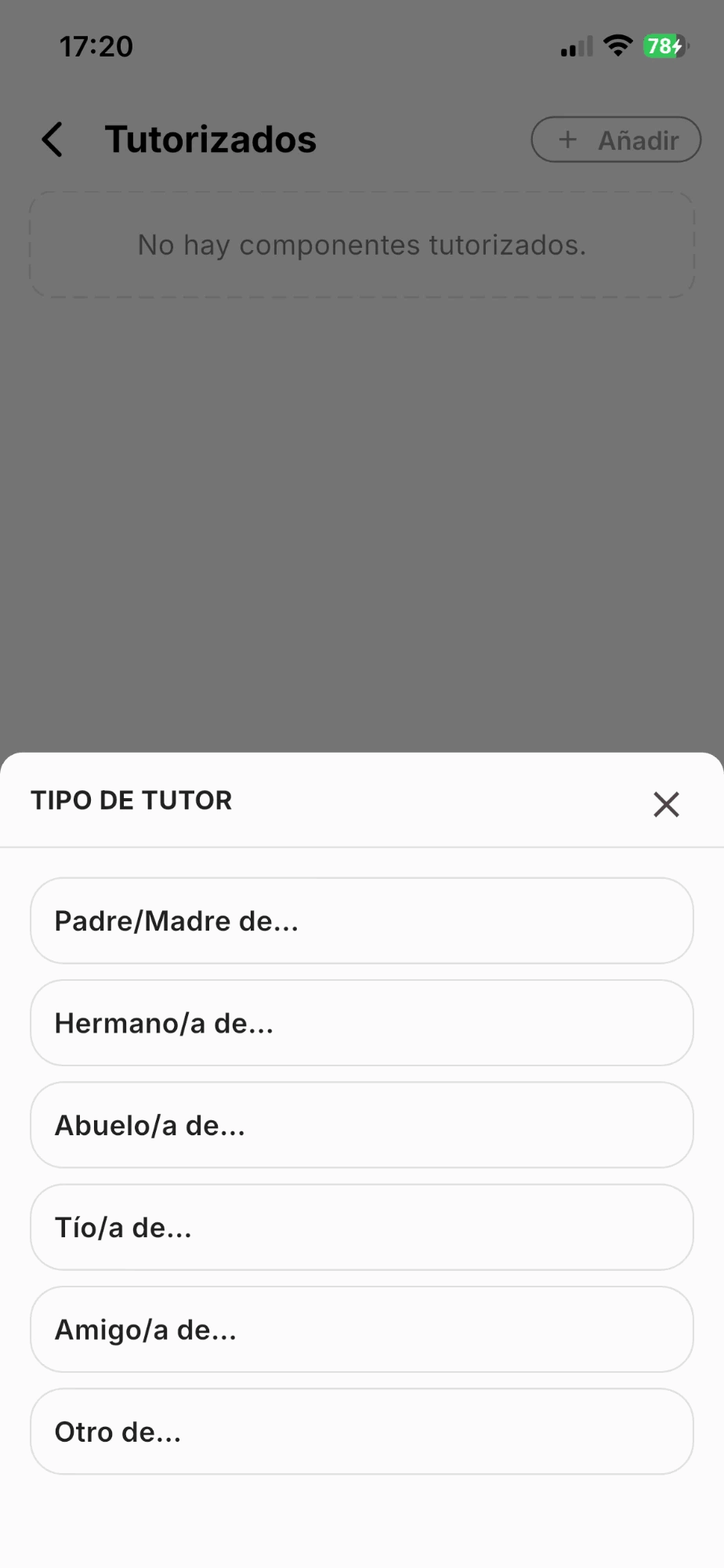 Tipo de tutor: Padre/Madre de, Hermano/a de, Abuelo/a de, Tío/a de, Amigo/a de y Otro de